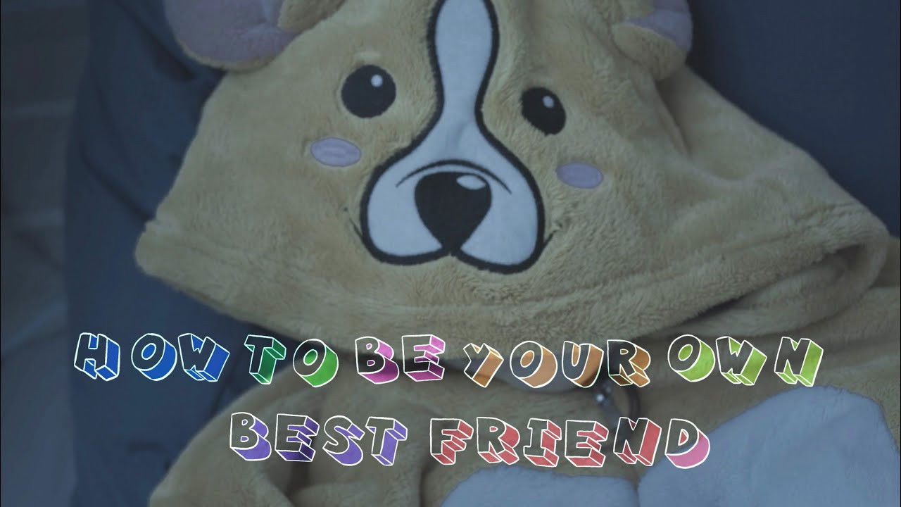 How to Be Your Own Best Friend Background