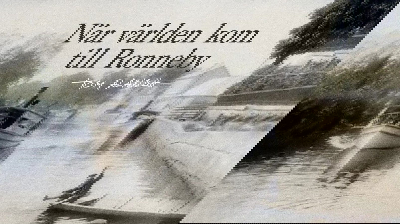 När världen kom till Ronneby Background